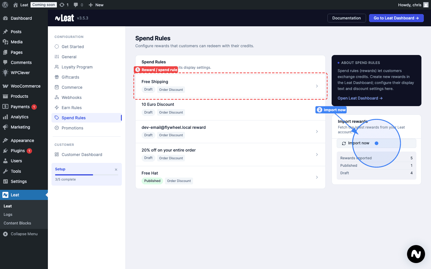 Spend rules page. Your synced rewards appear as rows (1). Click Import now (2) to pull the latest rewards from your Leat dashboard.